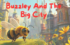 Buzzley and the Big City: The Story Of Self-Discovery